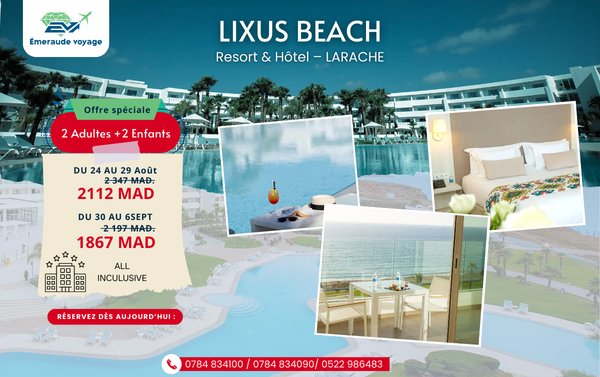 Séjour Famille au Lixus Beach Resort & Hôtel – All Inclusive 2 adultes + 2 enfants